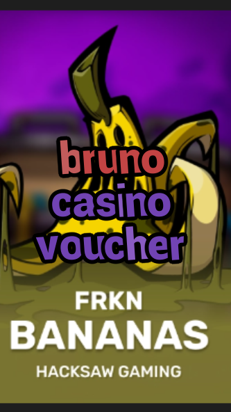 bruno casino voucher-3xn3u5udepyz9m9w5iat.com